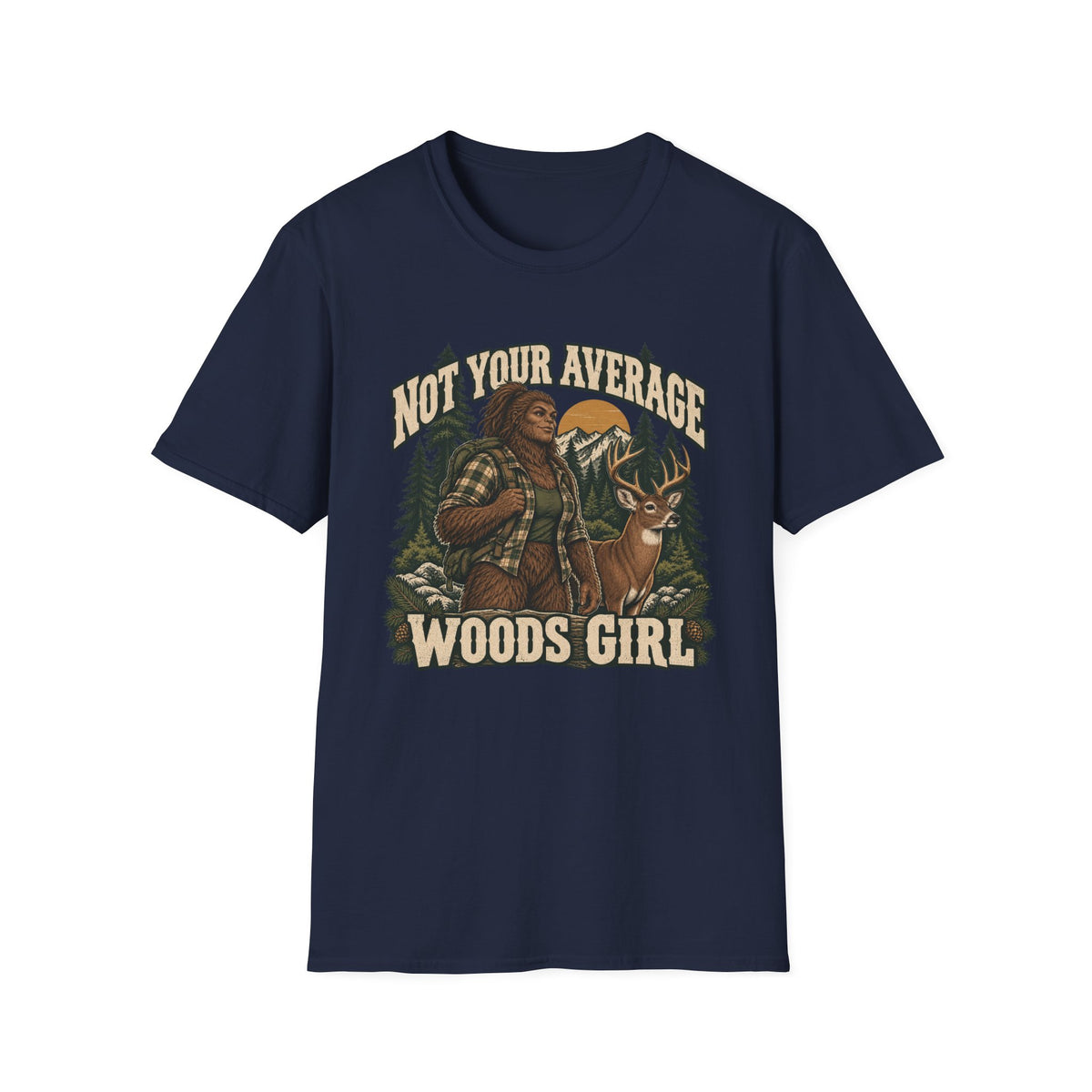 Not Your Average Woods Girl Sasquatch T-shirt