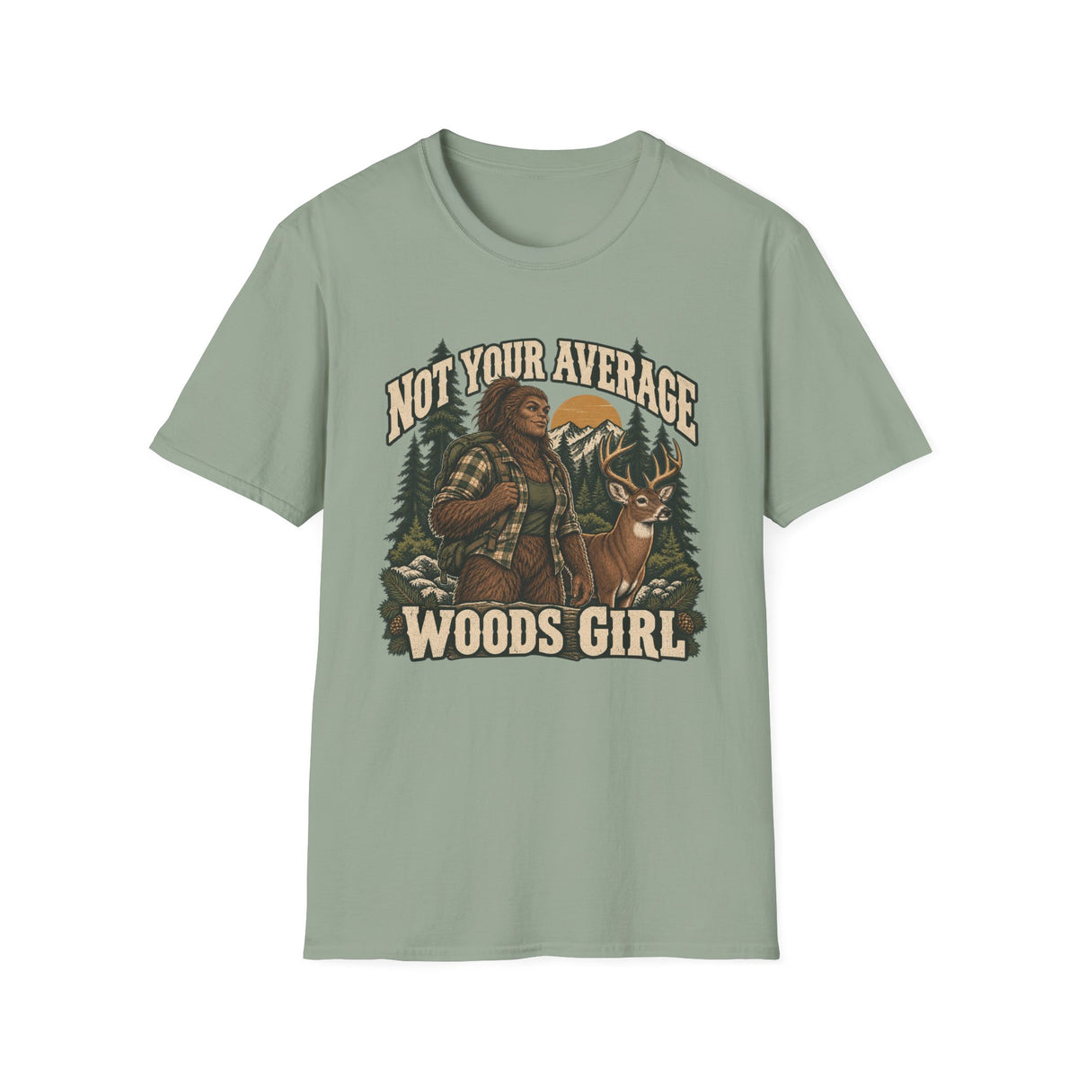 Not Your Average Woods Girl Sasquatch T-shirt