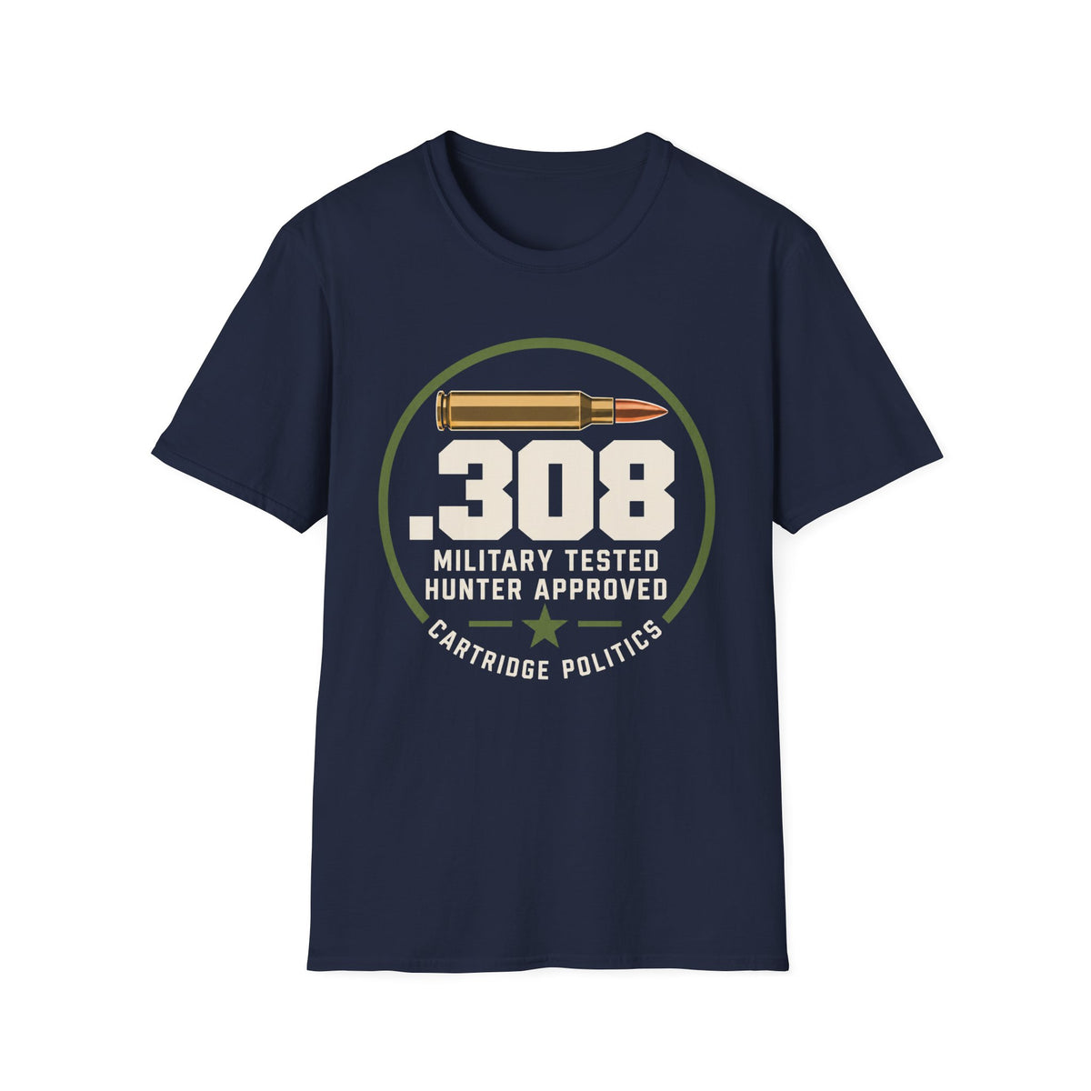.308 Military Tested Hunter Approved T-shirt