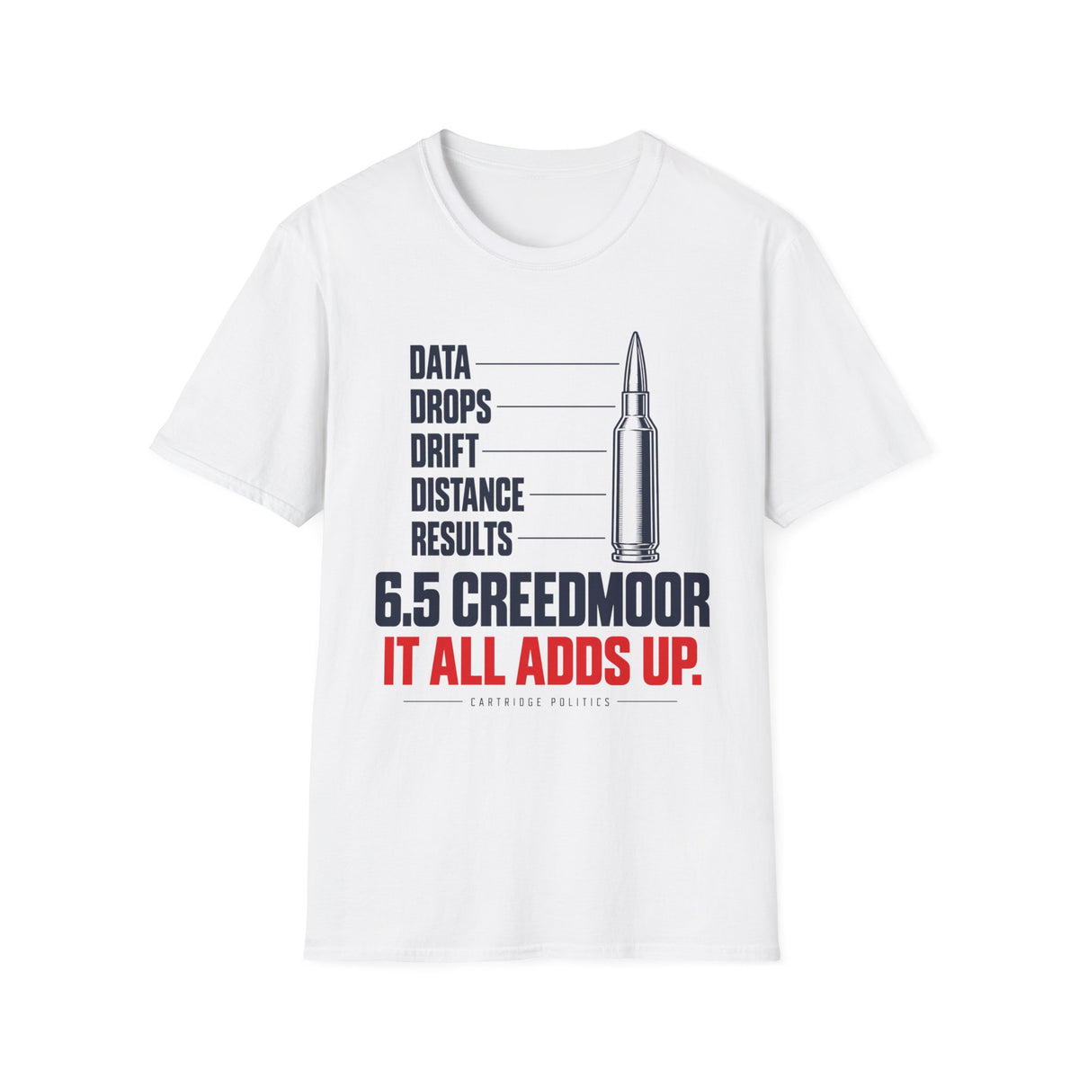 6.5 Creedmoor It All Adds Up T-shirt