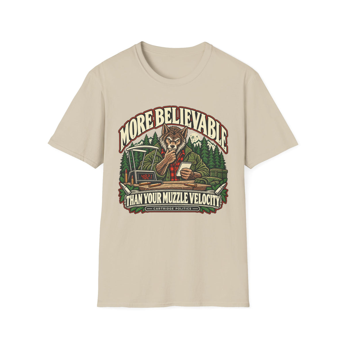 More Believable Than Werewolf T-shirt
