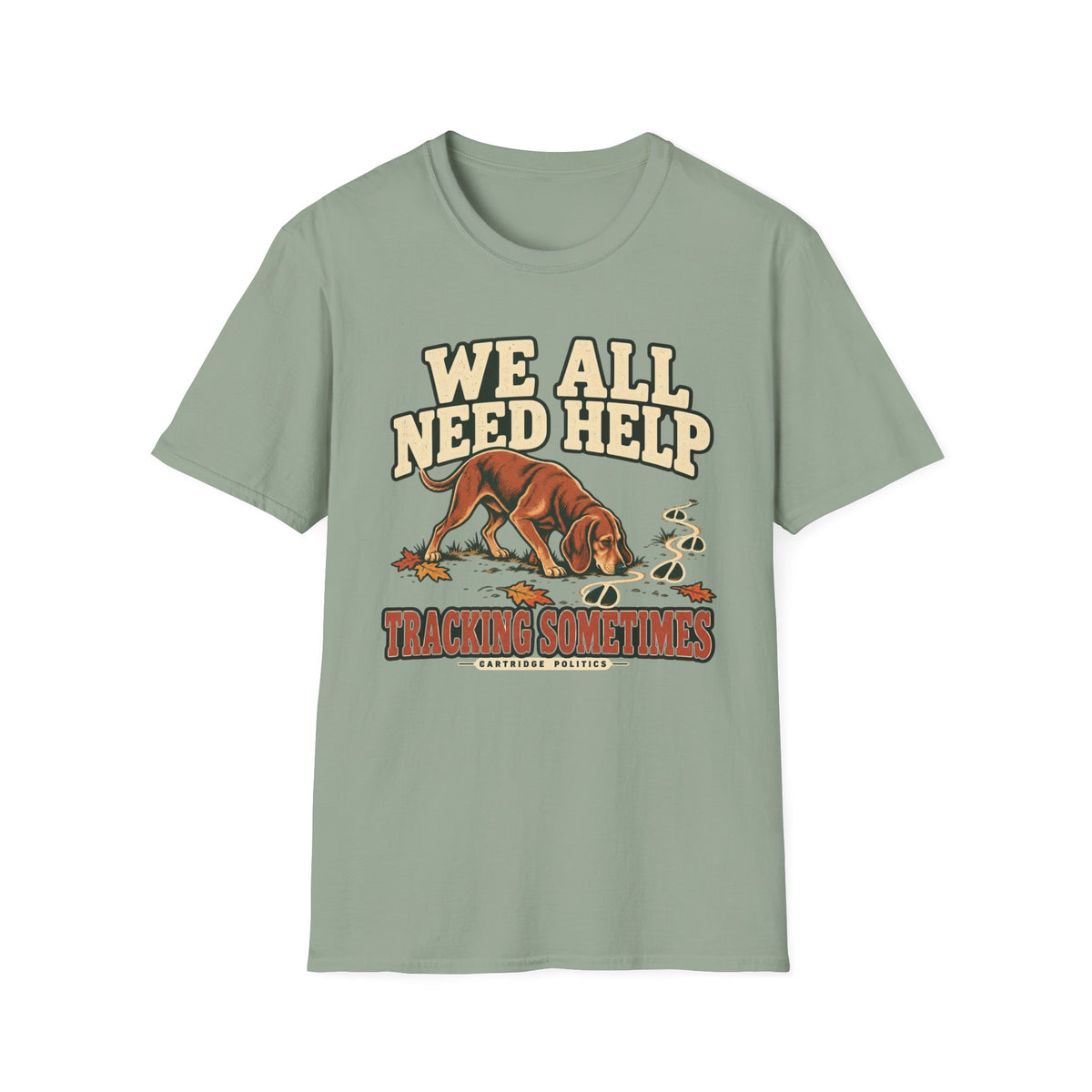 Hound Dog We All Need Help Sometimes T-shirt
