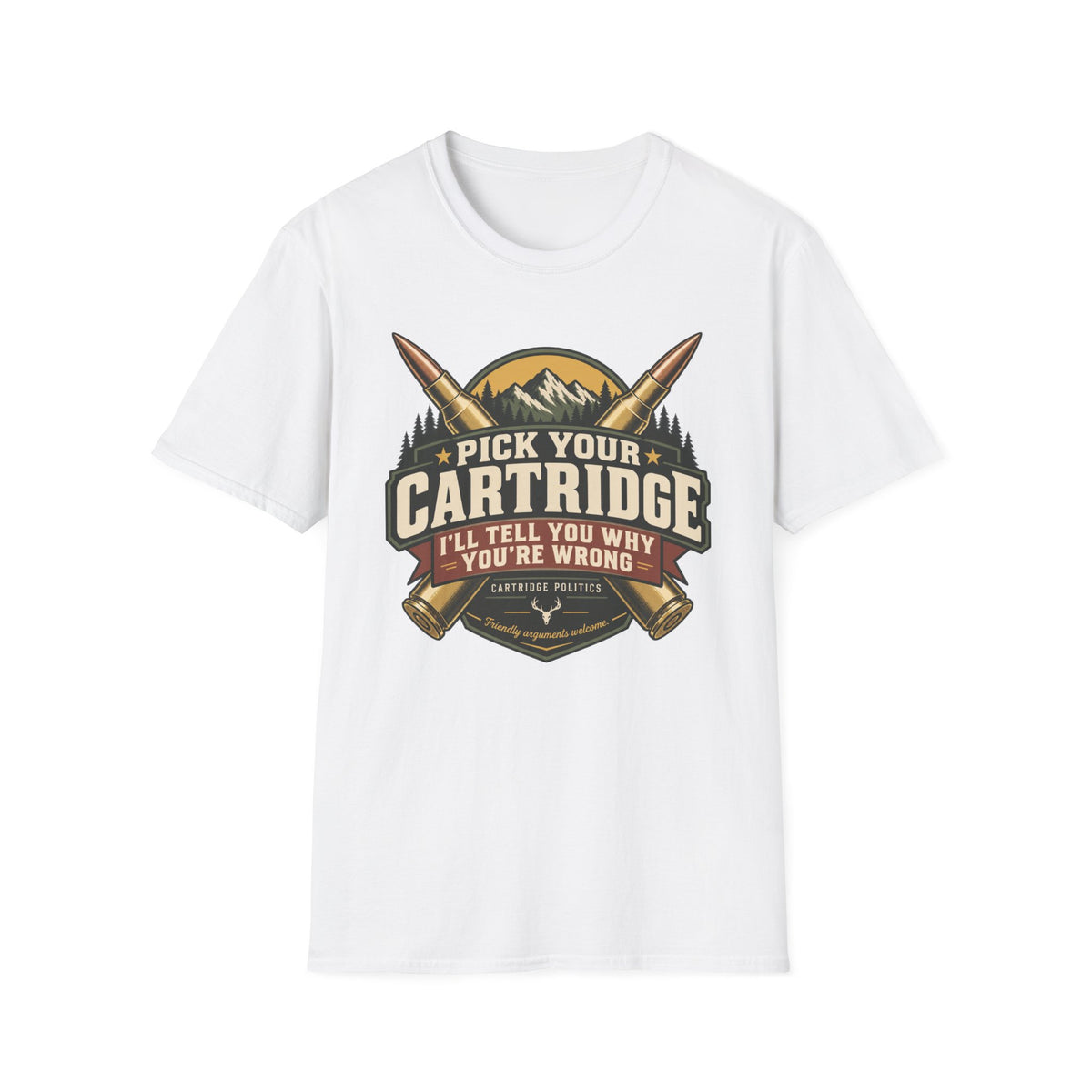 Pick your Cartridge You are Wrong T-shirt