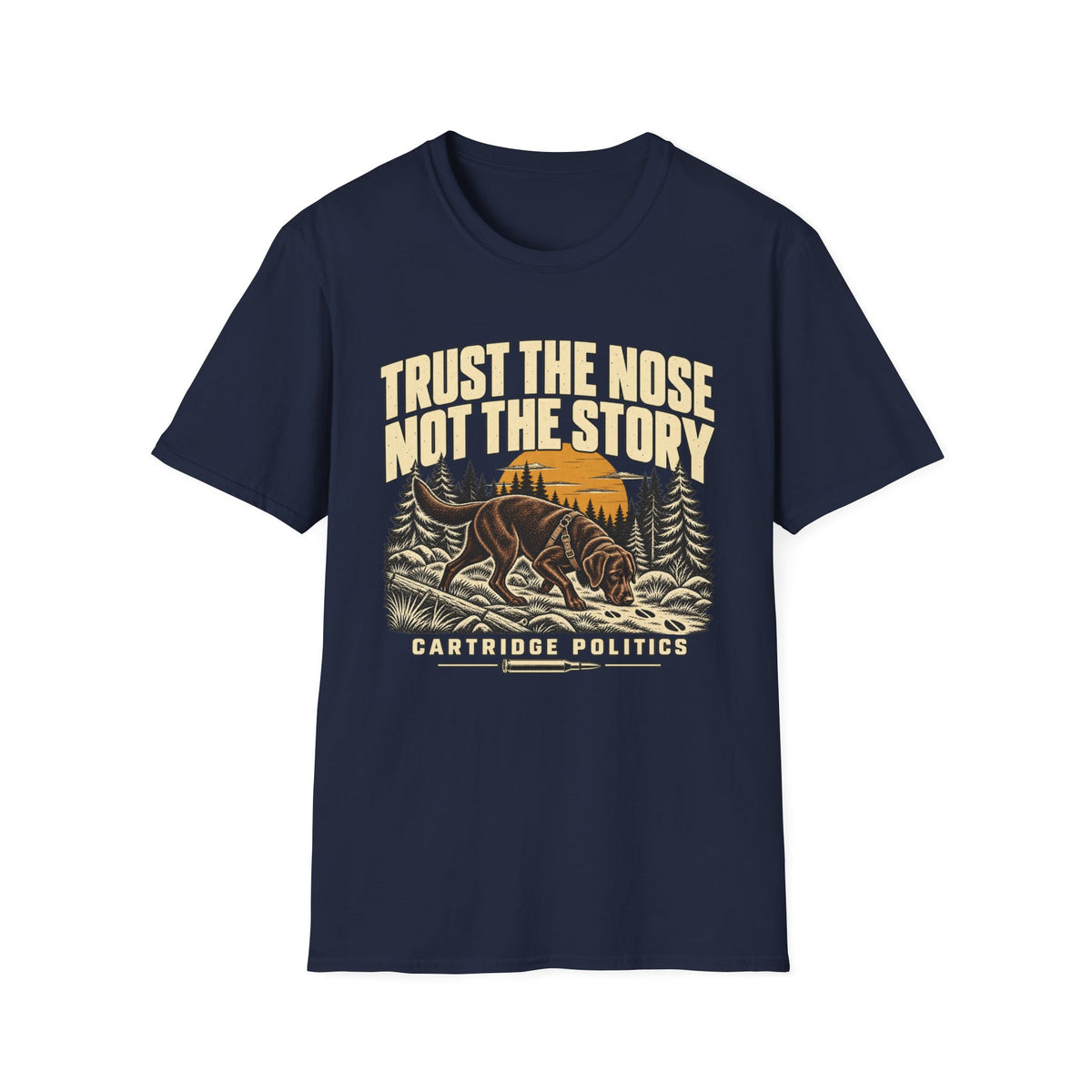 Chocolate Lab Trust the Nose Not the Story T-shirt