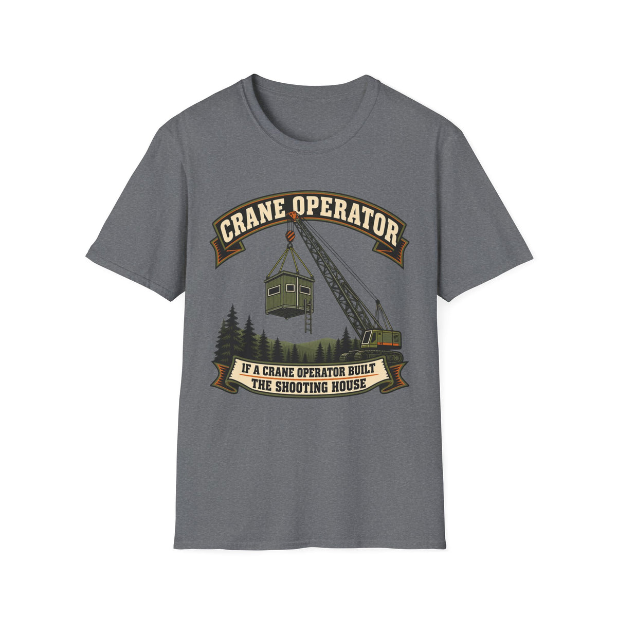Crane Operator Shoot House T-shirt