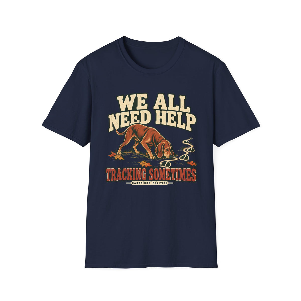 Hound Dog We All Need Help Sometimes T-shirt