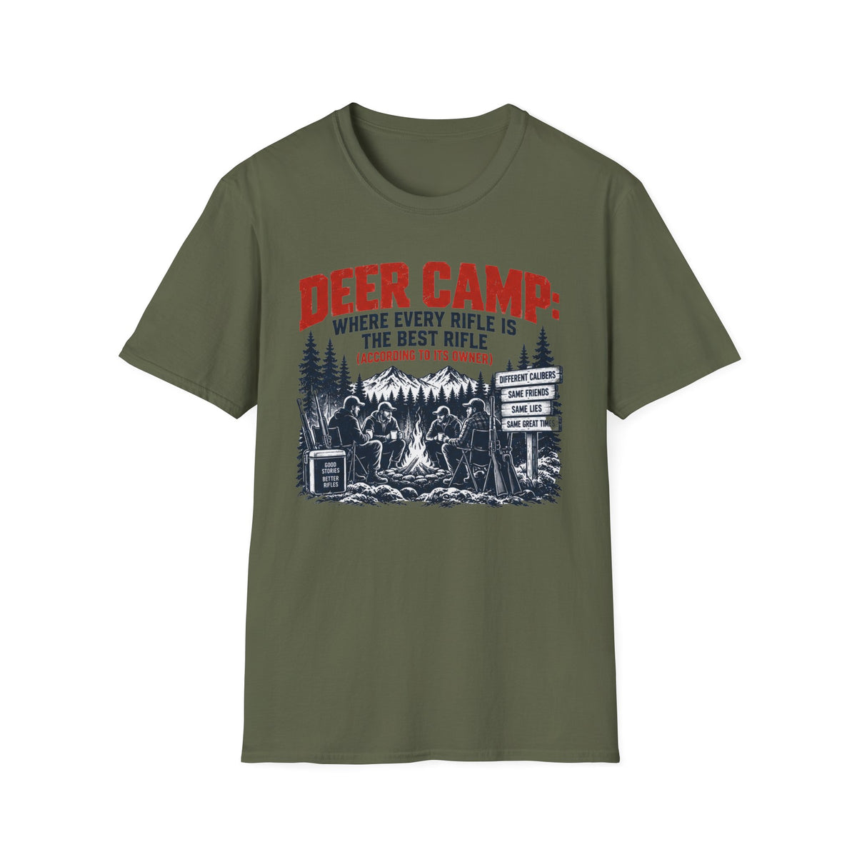 Deer Camp Every Rifle is the Best Rifle T-shirt