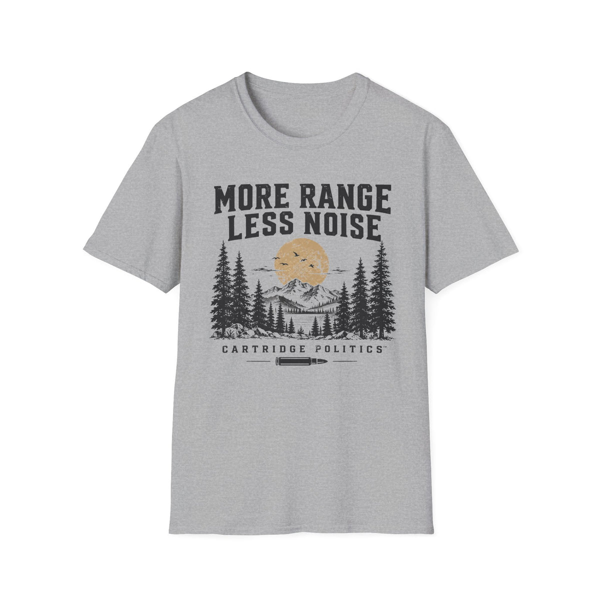 More Range Less Noise T-shirt
