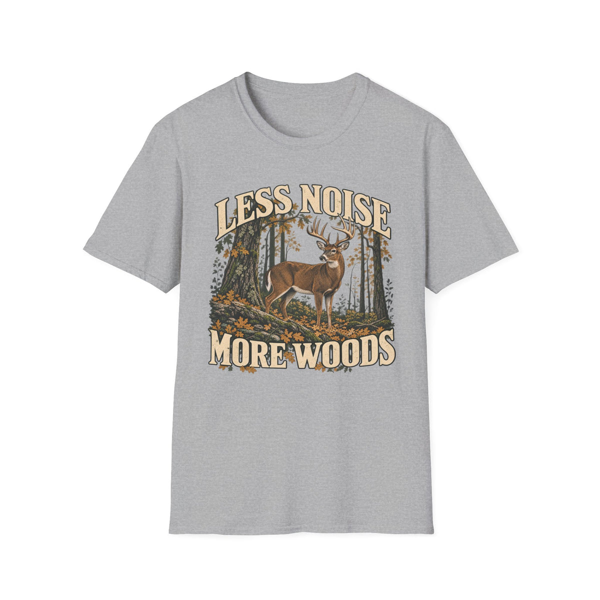Less Noise More Woods Whitetail Deer T-shirt