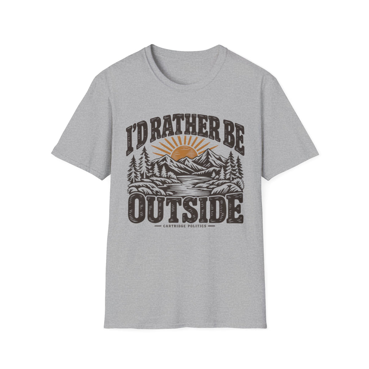 I'd Rather Be Outside T-shirt