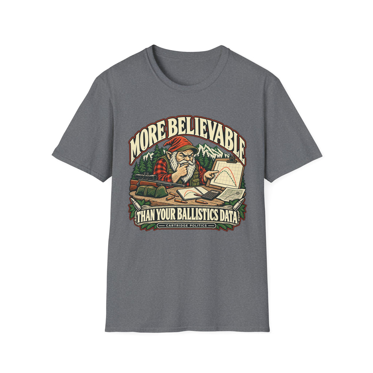 More Believable Than Gnome T-shirt