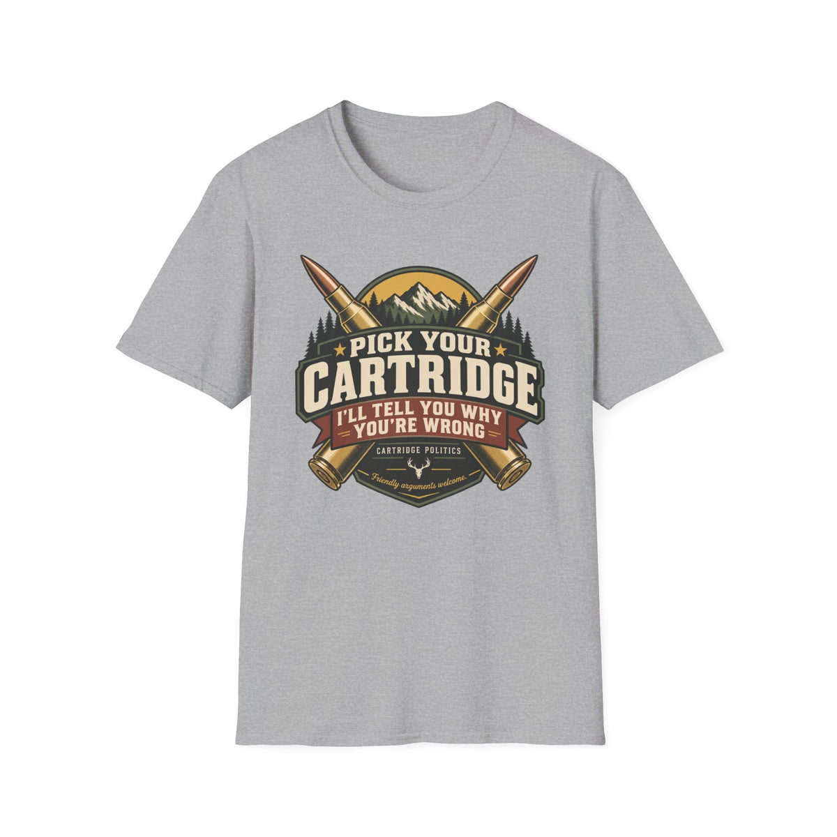 Pick your Cartridge You are Wrong T-shirt