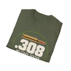 .308 Military Tested Hunter Approved T-shirt