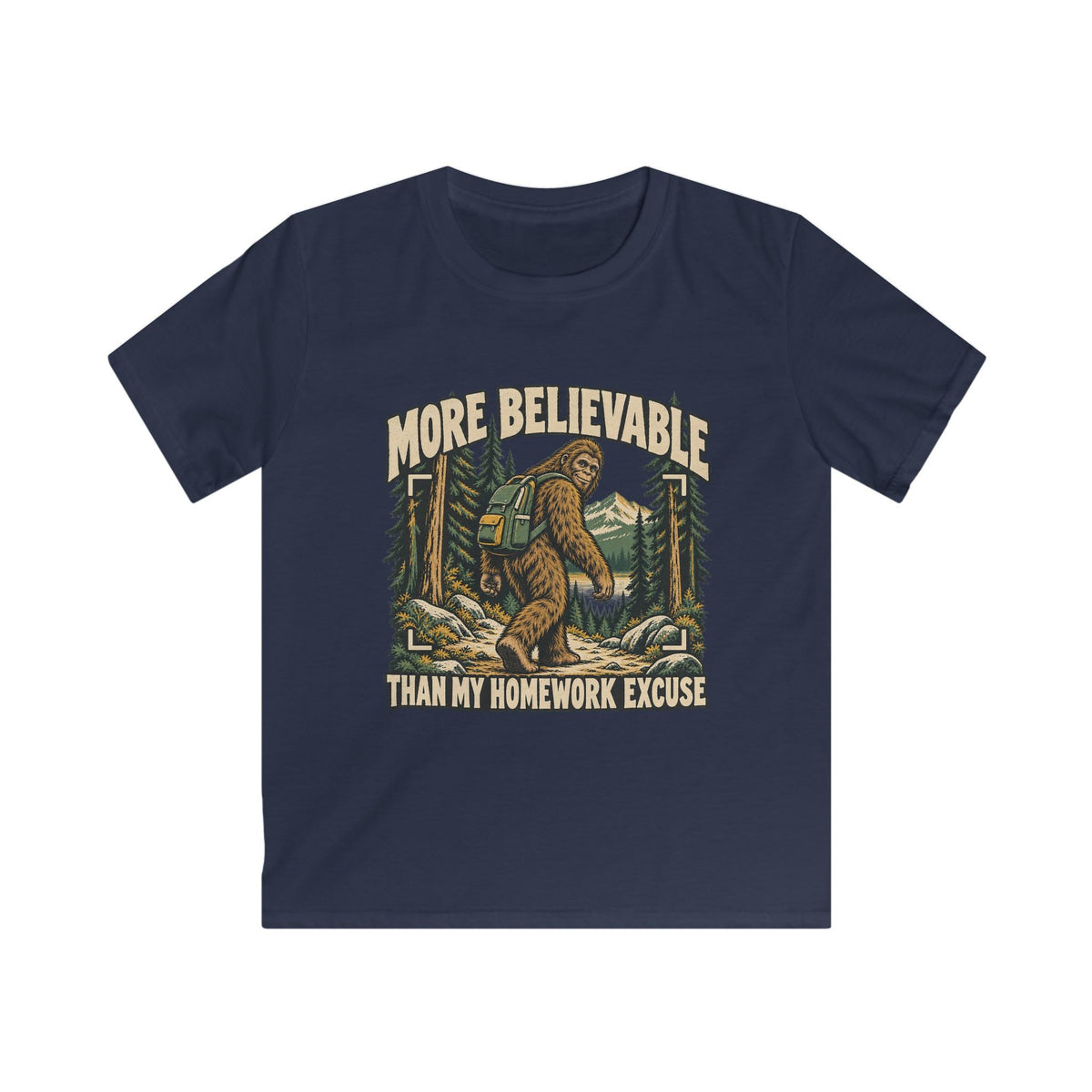 Kids More Believable Than My Homework Excuse Sasquatch T-shirt
