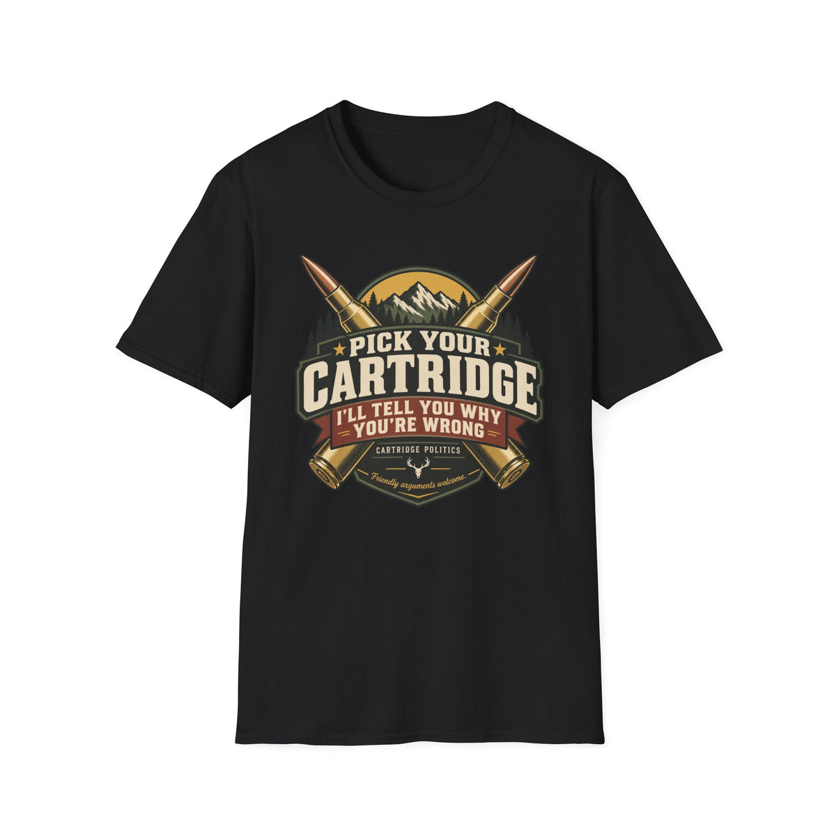 Pick your Cartridge You are Wrong T-shirt