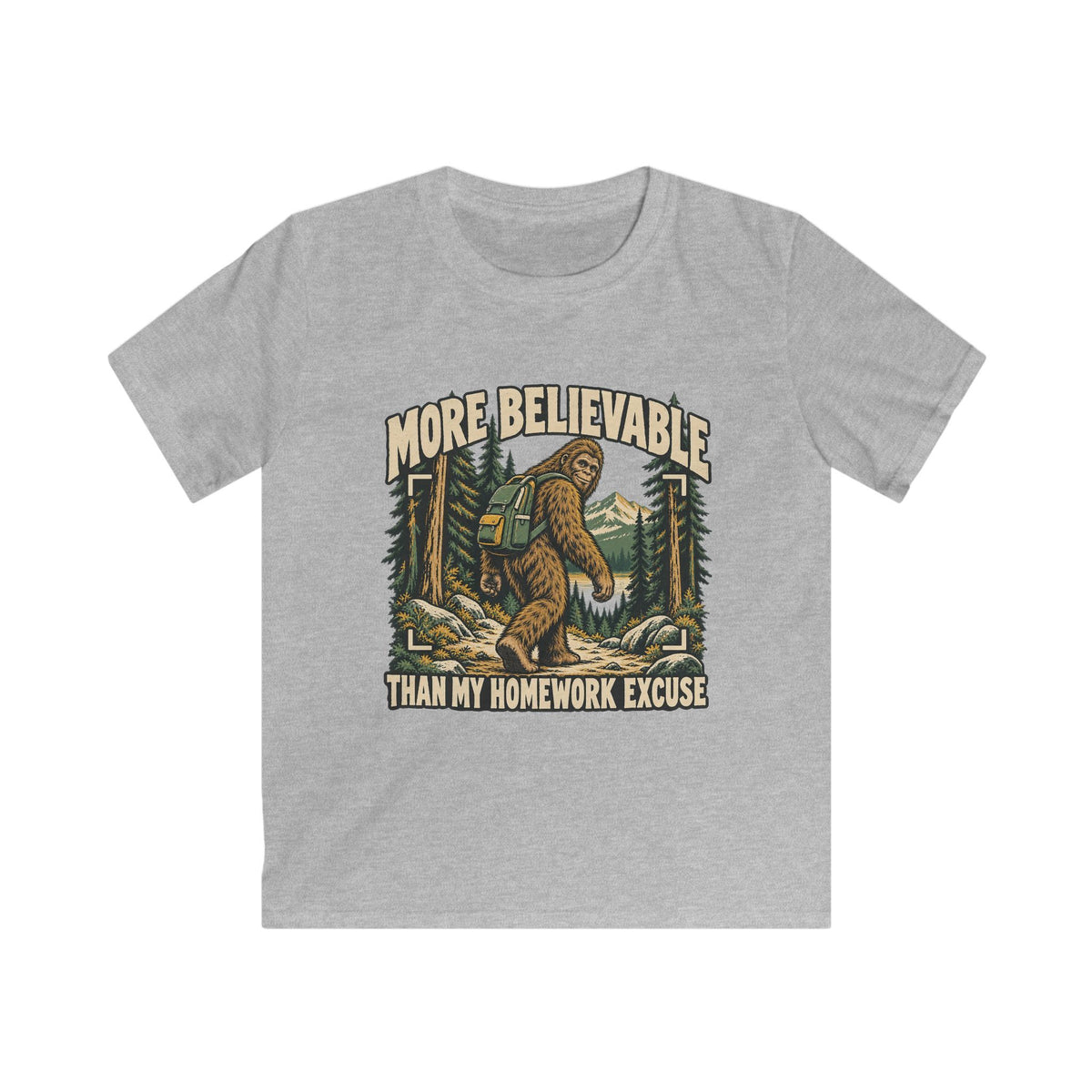 Kids More Believable Than My Homework Excuse Sasquatch T-shirt