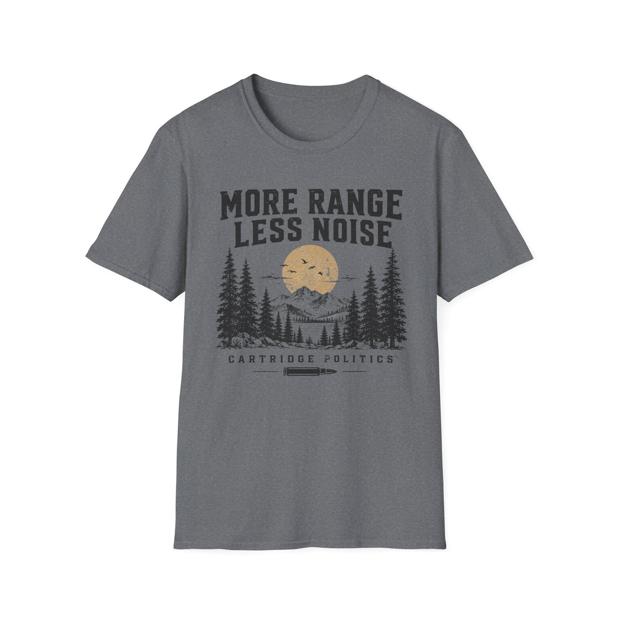 More Range Less Noise T-shirt