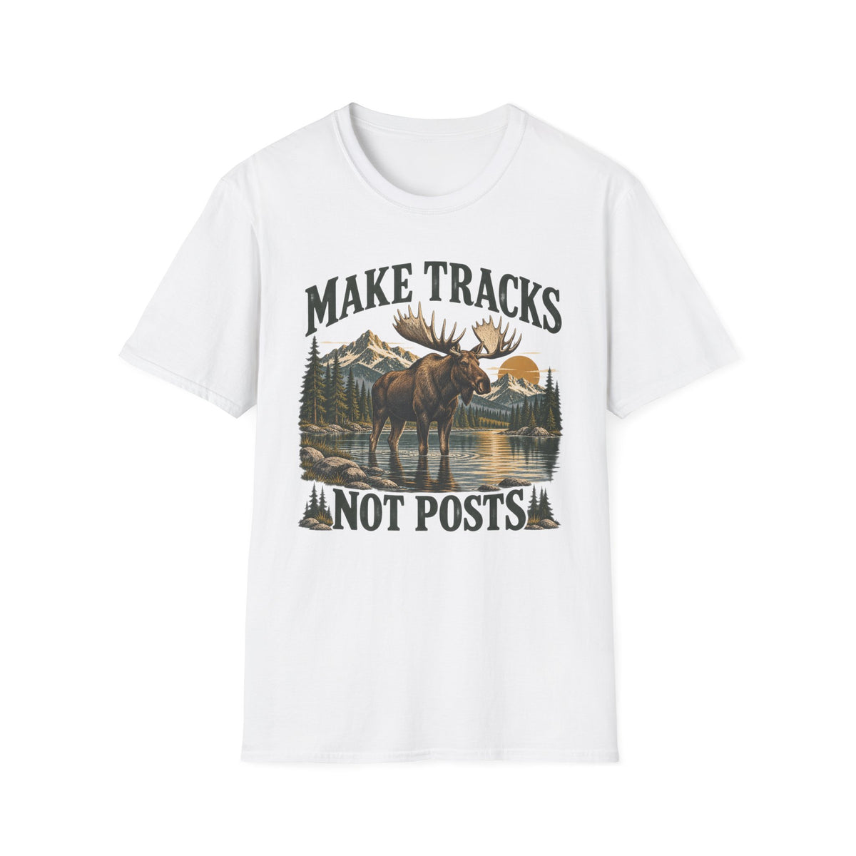 Make Tracks Not Posts Moose T-shirt