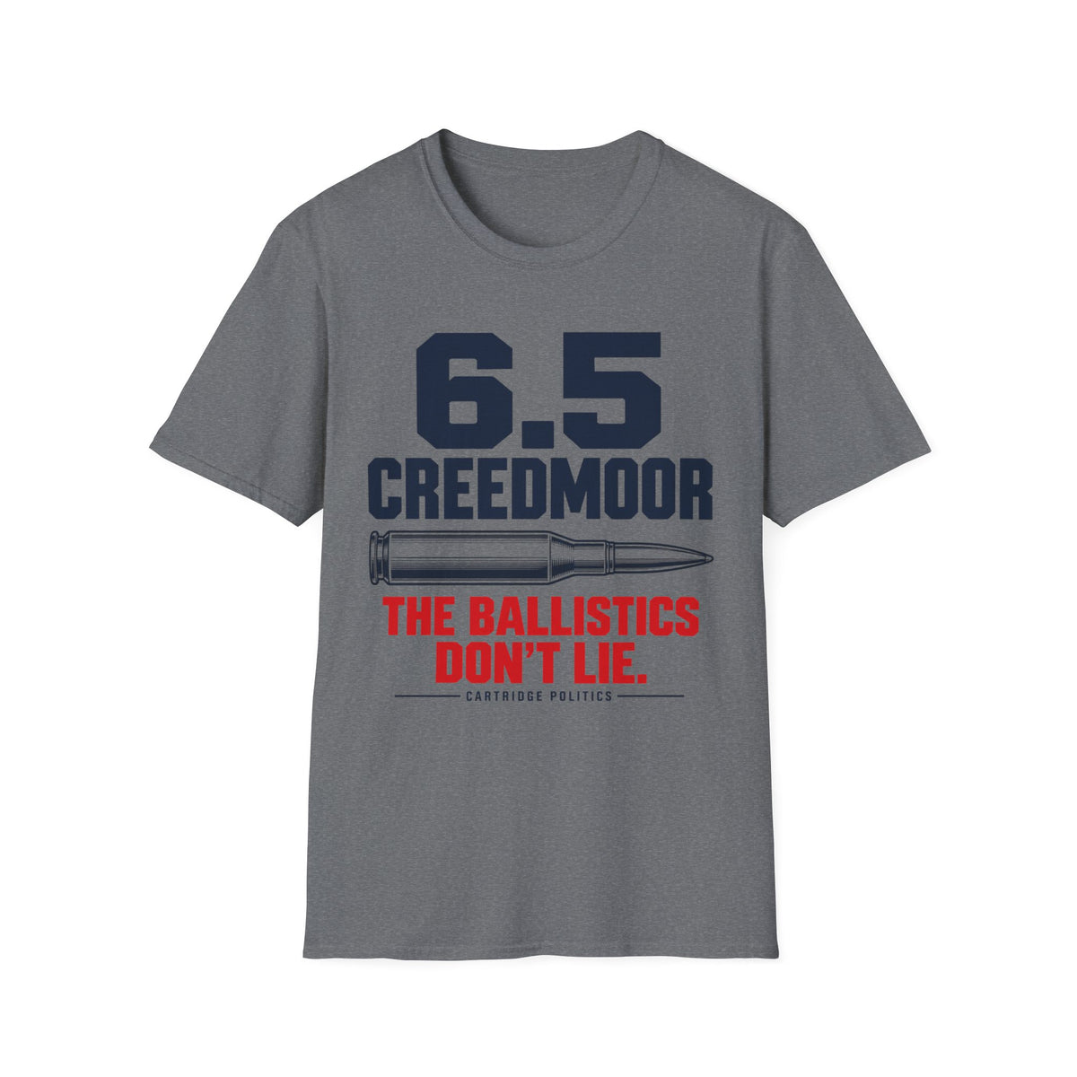6.5 Creedmoor Ballistics Don't Lie T-shirt