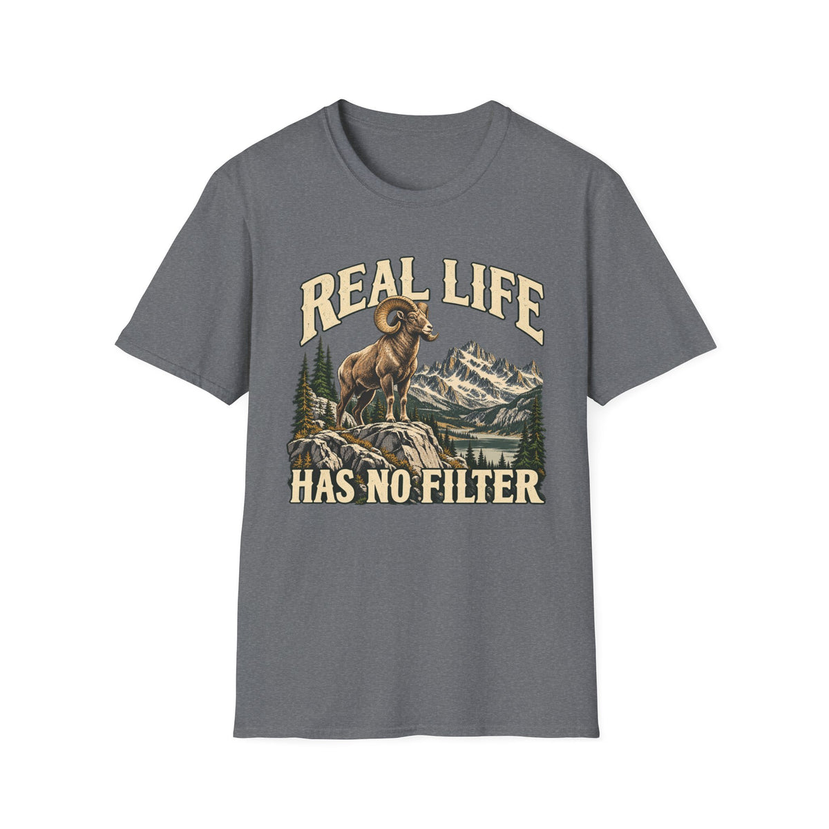 Real Life Has No Filter Big Horn Sheep T-shirt