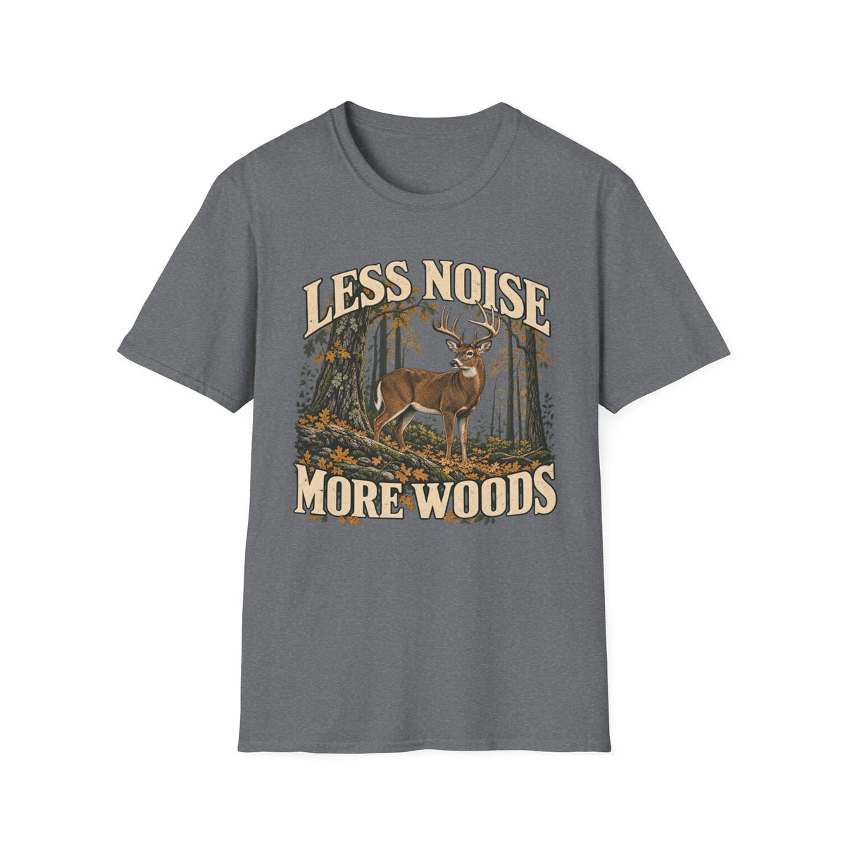 Less Noise More Woods Whitetail Deer T-shirt
