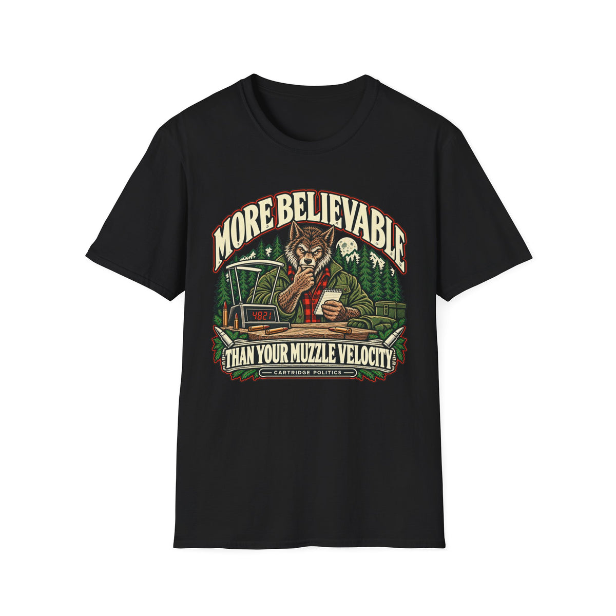 More Believable Than Werewolf T-shirt