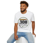.308 Military Tested Hunter Approved T-shirt