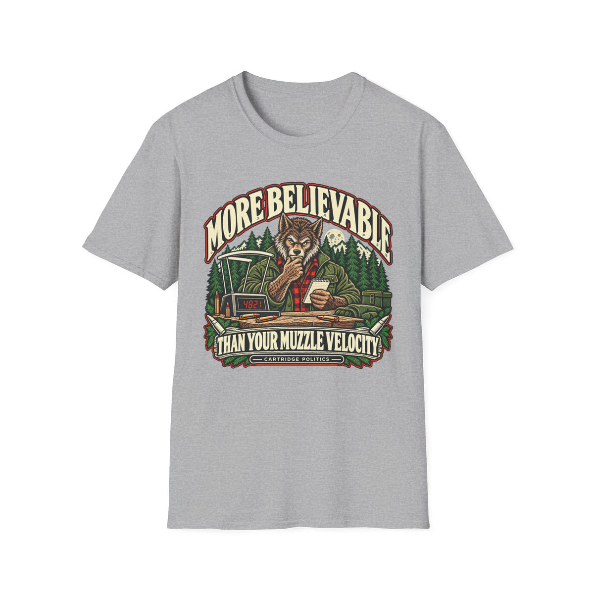 More Believable Than Werewolf T-shirt