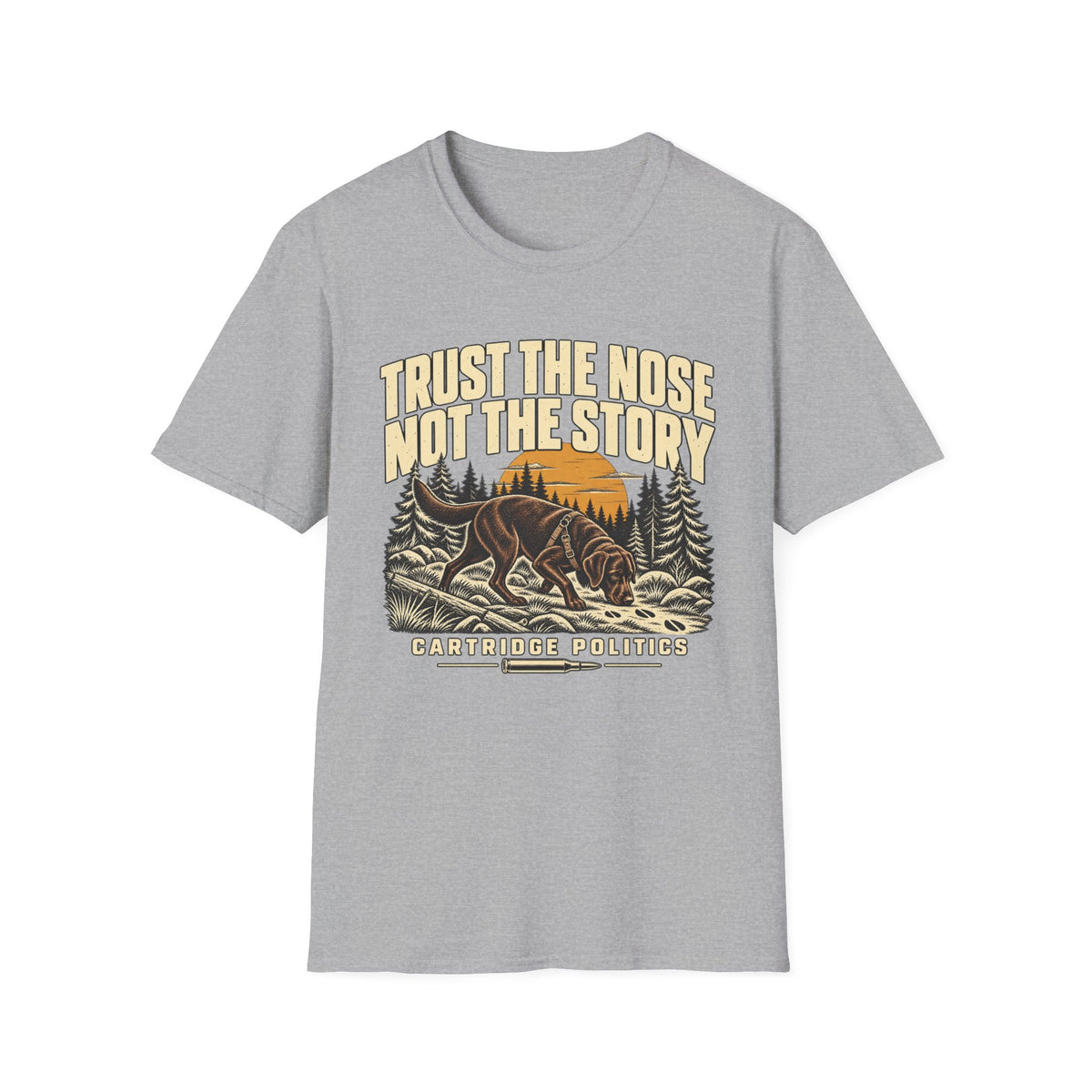 Chocolate Lab Trust the Nose Not the Story T-shirt