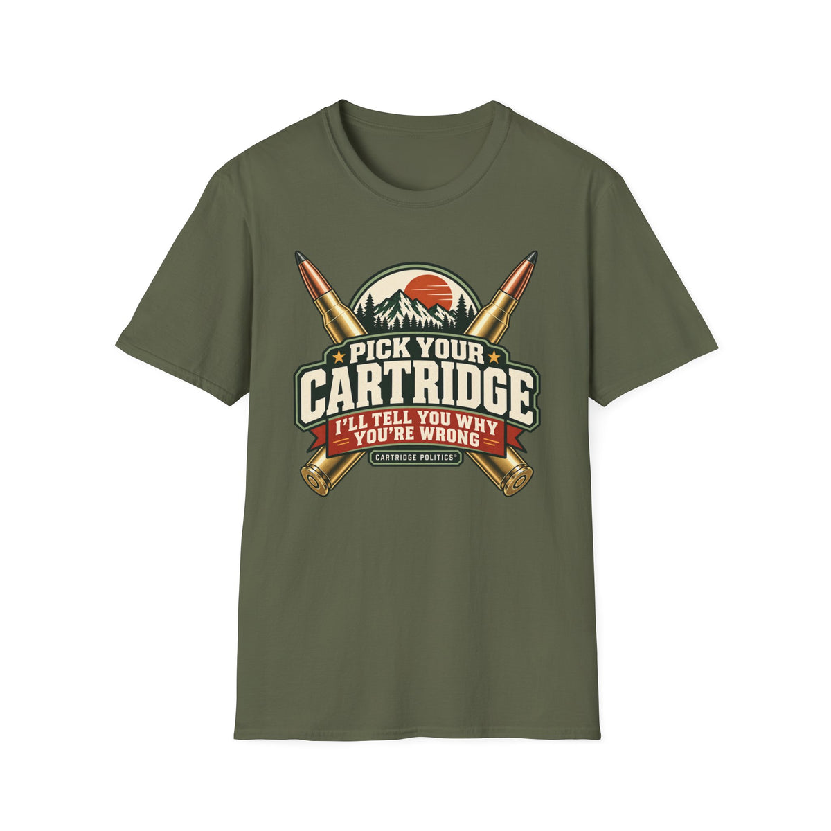 Pick your Cartridge I'll Tell You Why You're Wrong T-shirt