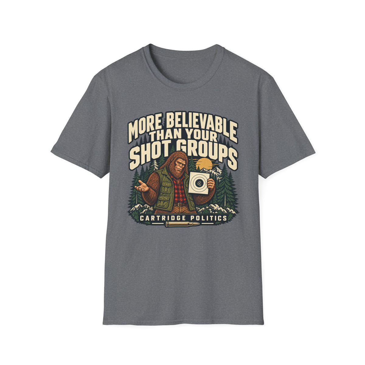 More Believable Than Sasquatch T-shirt