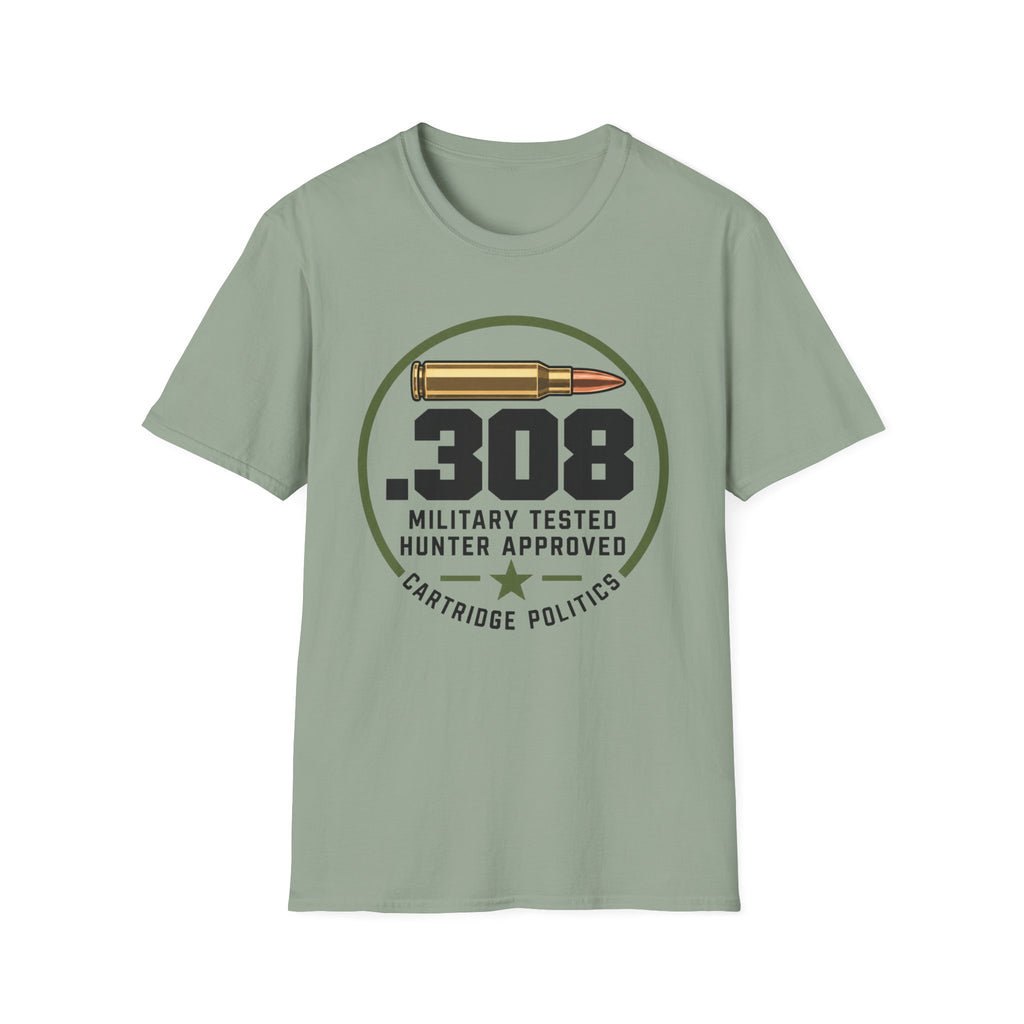 .308 Military Tested Hunter Approved T-shirt