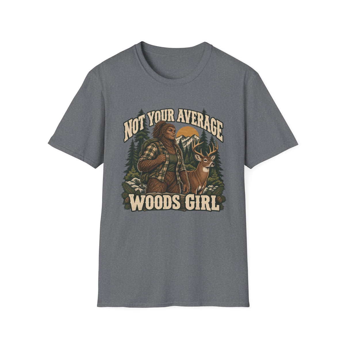 Not Your Average Woods Girl Sasquatch T-shirt