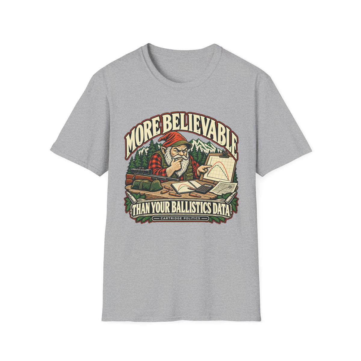 More Believable Than Gnome T-shirt