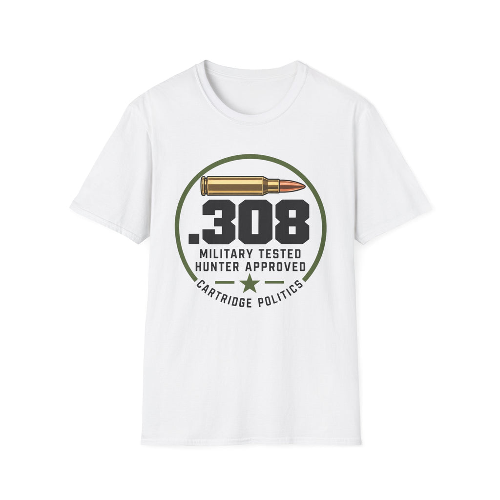 .308 Military Tested Hunter Approved T-shirt
