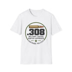 .308 Military Tested Hunter Approved T-shirt