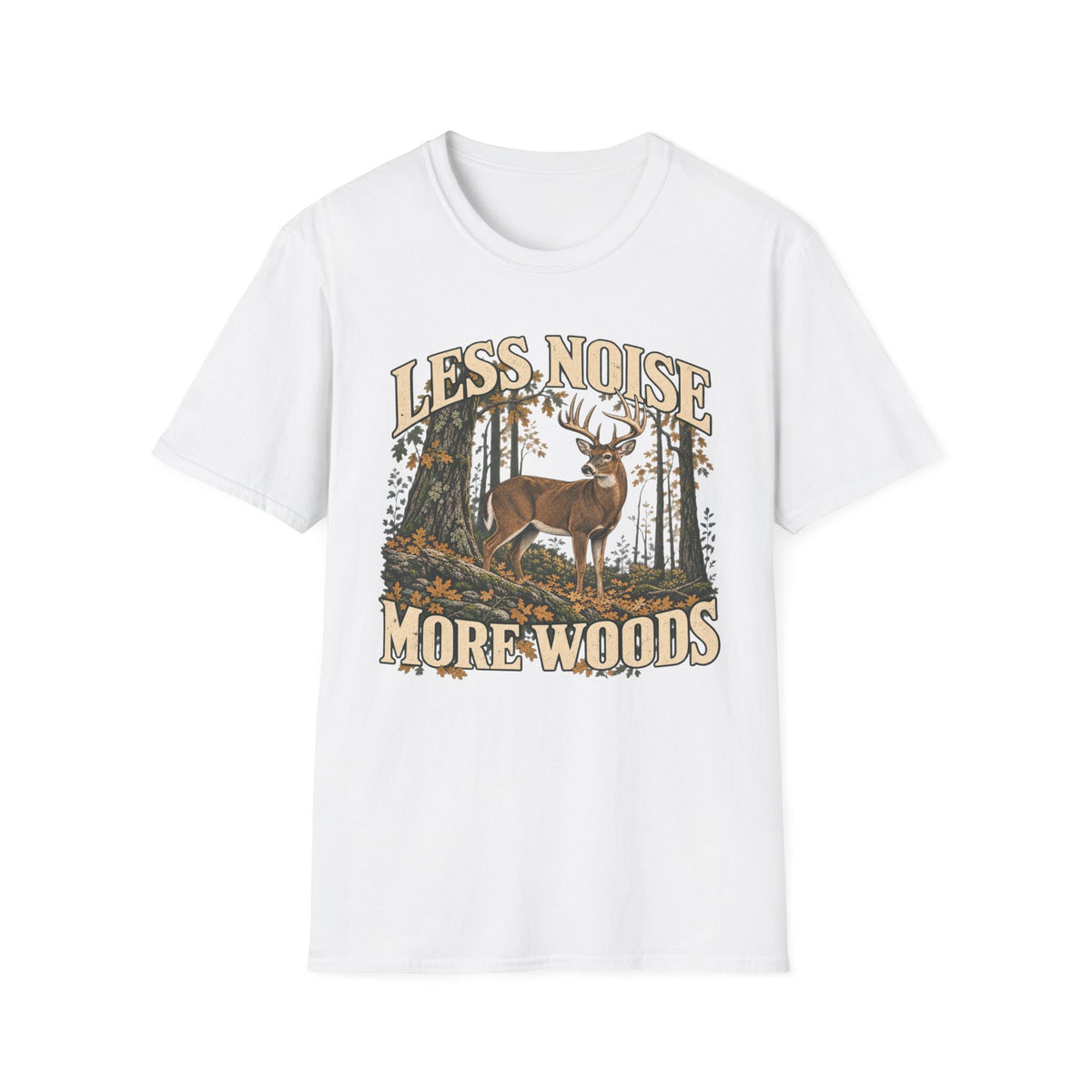 Less Noise More Woods Whitetail Deer T-shirt