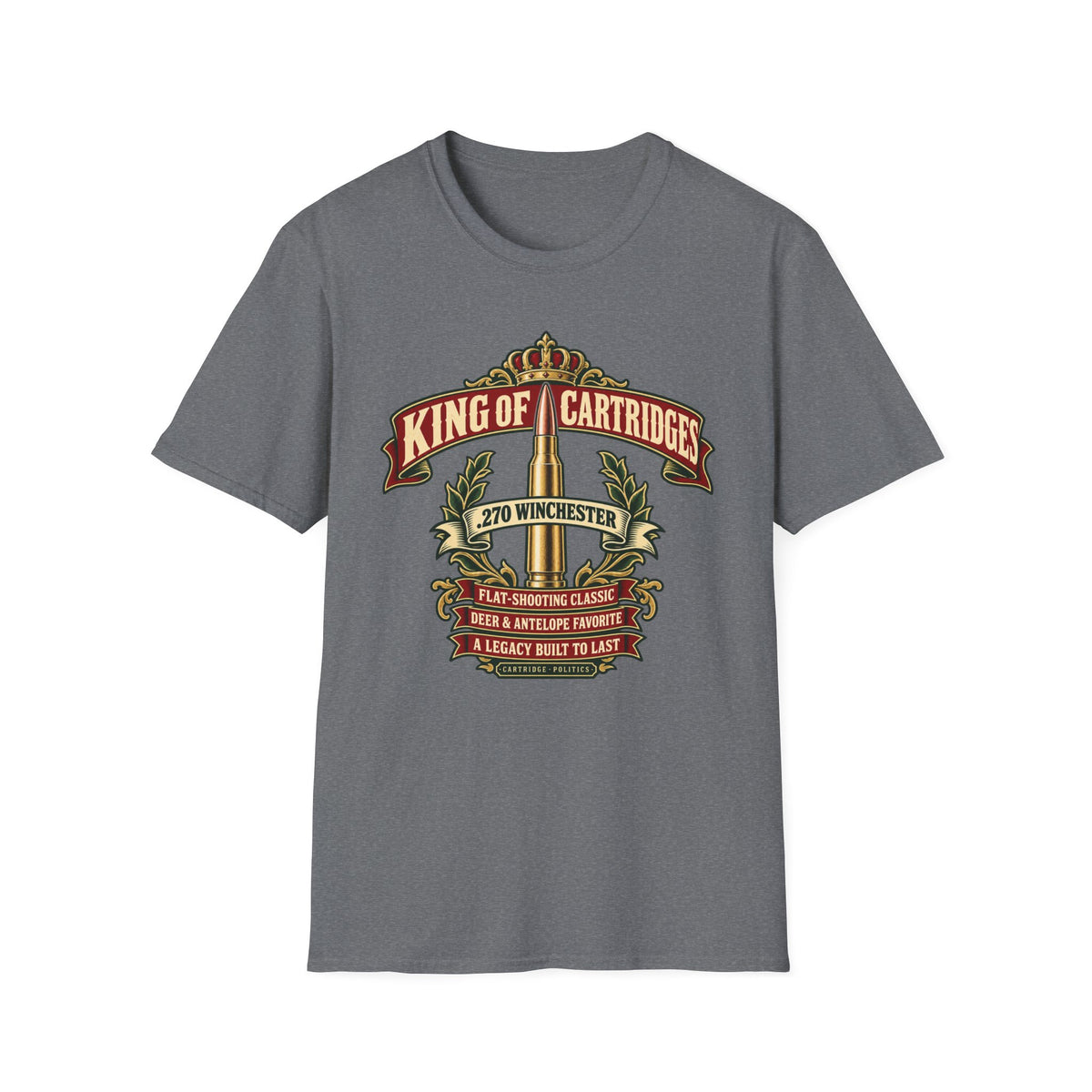 King of Cartridges .270 Winchester T-shirt