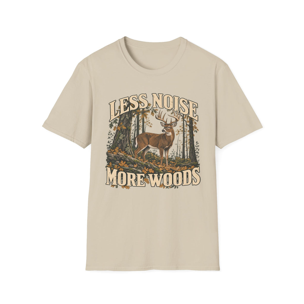 Less Noise More Woods Whitetail Deer T-shirt
