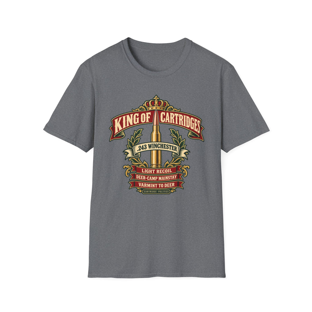 King of Cartridges .243 Winchester T-shirt