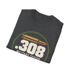 .308 Military Tested Hunter Approved T-shirt