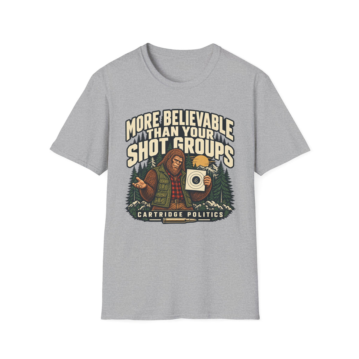 More Believable Than Sasquatch T-shirt