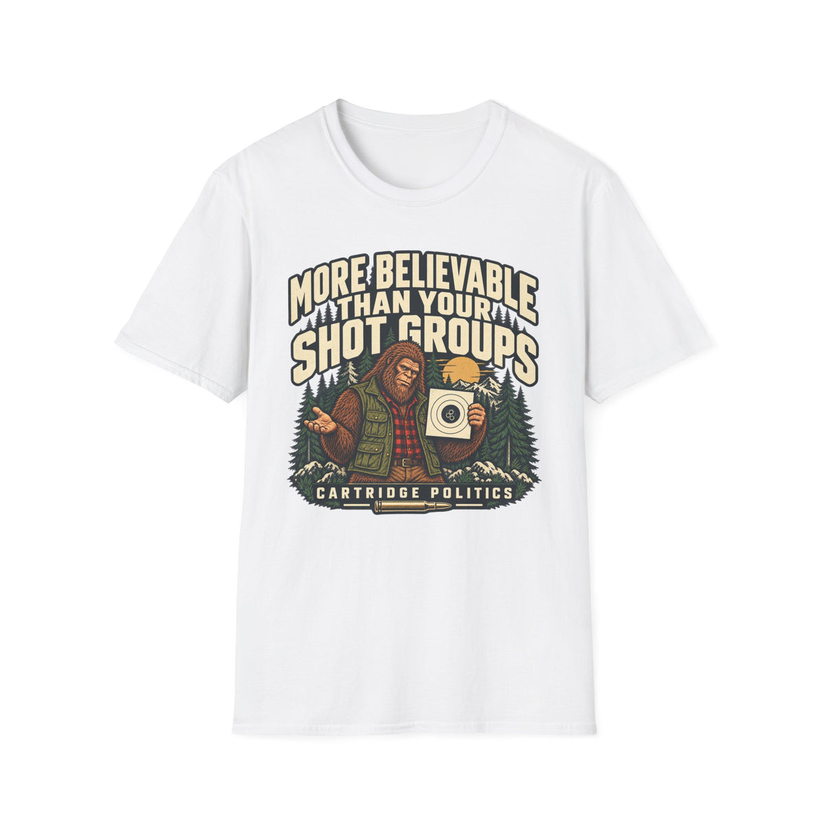 More Believable Than Sasquatch T-shirt