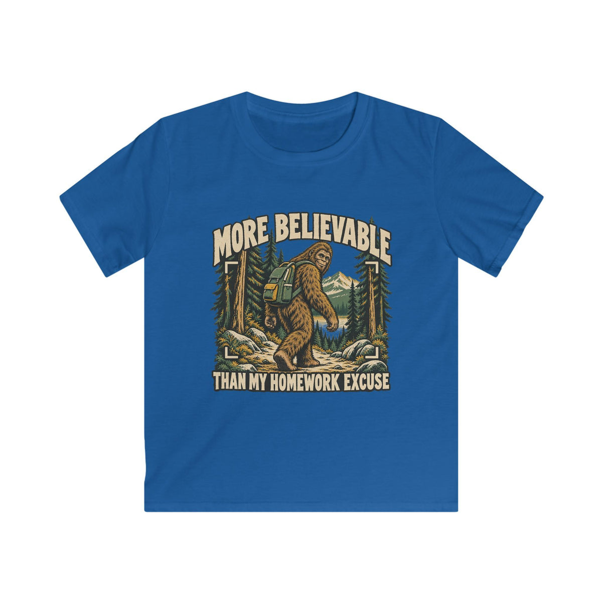 Kids More Believable Than My Homework Excuse Sasquatch T-shirt