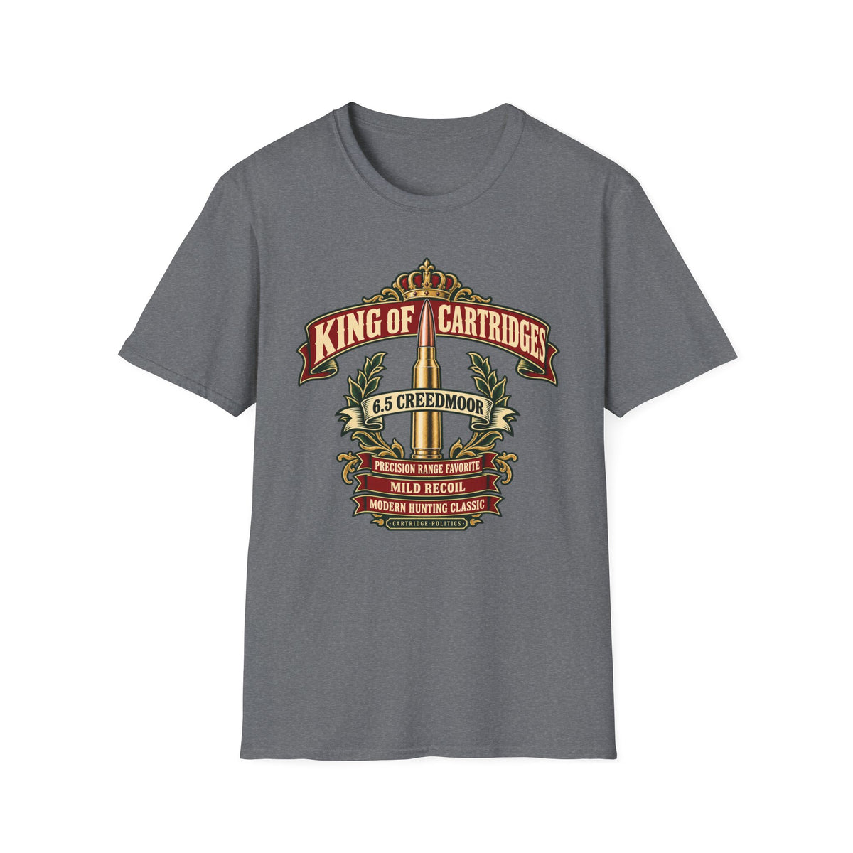 King of Cartridges 6.5 Creedmoor T-shirt