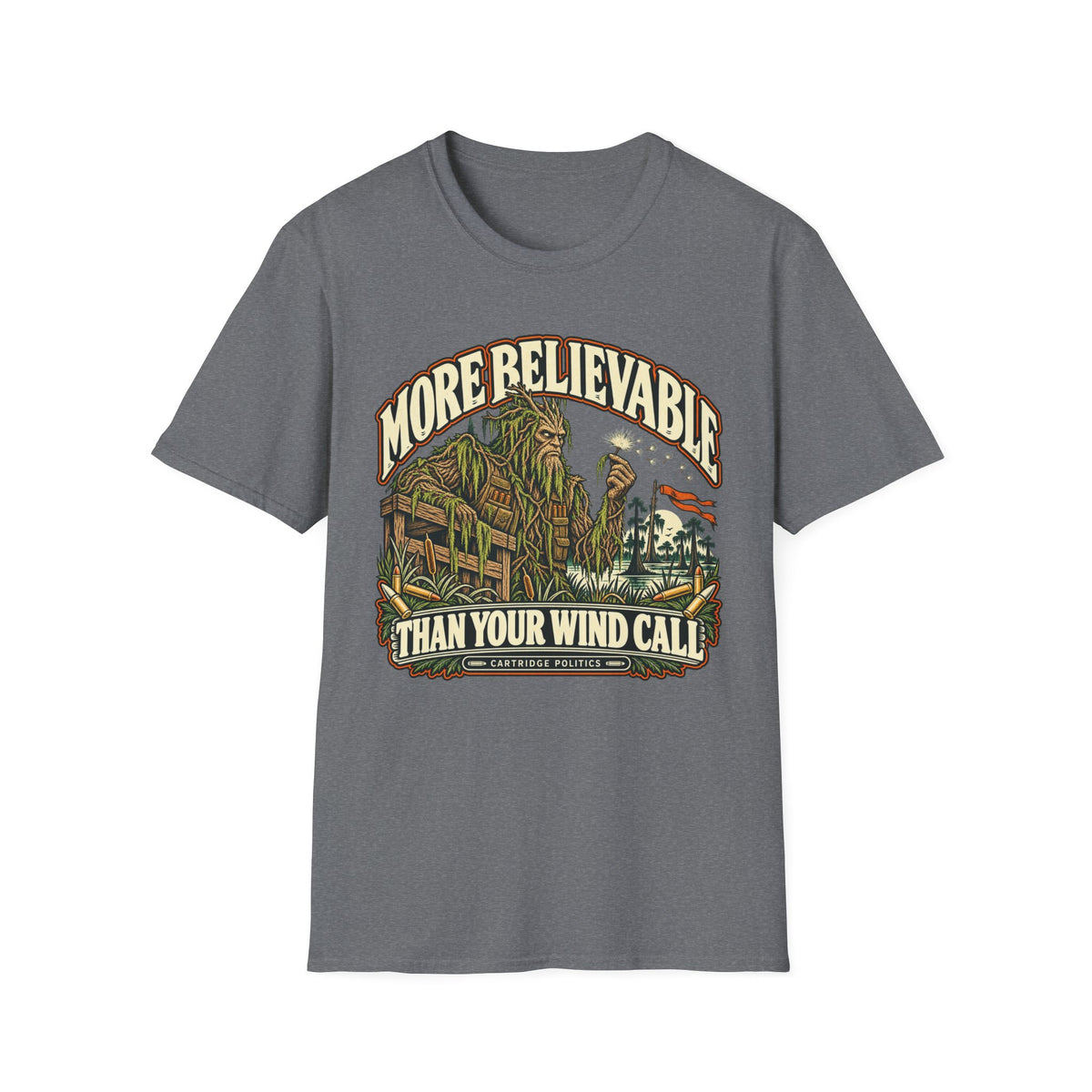 More Believable Than Swamp Guardian T-shirt