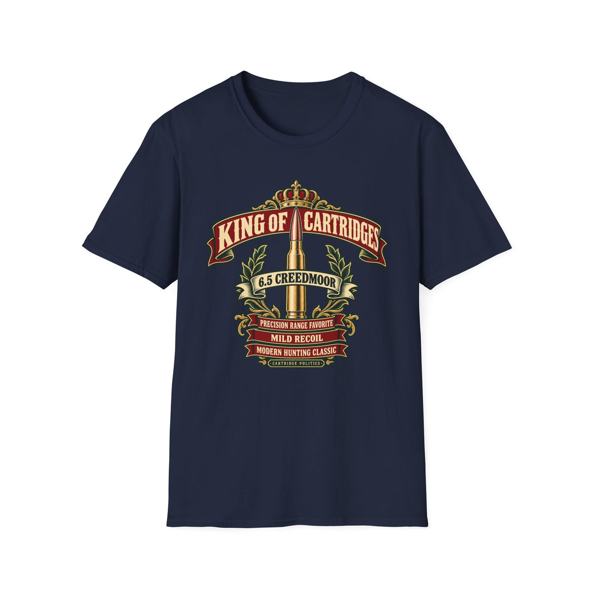 King of Cartridges 6.5 Creedmoor T-shirt