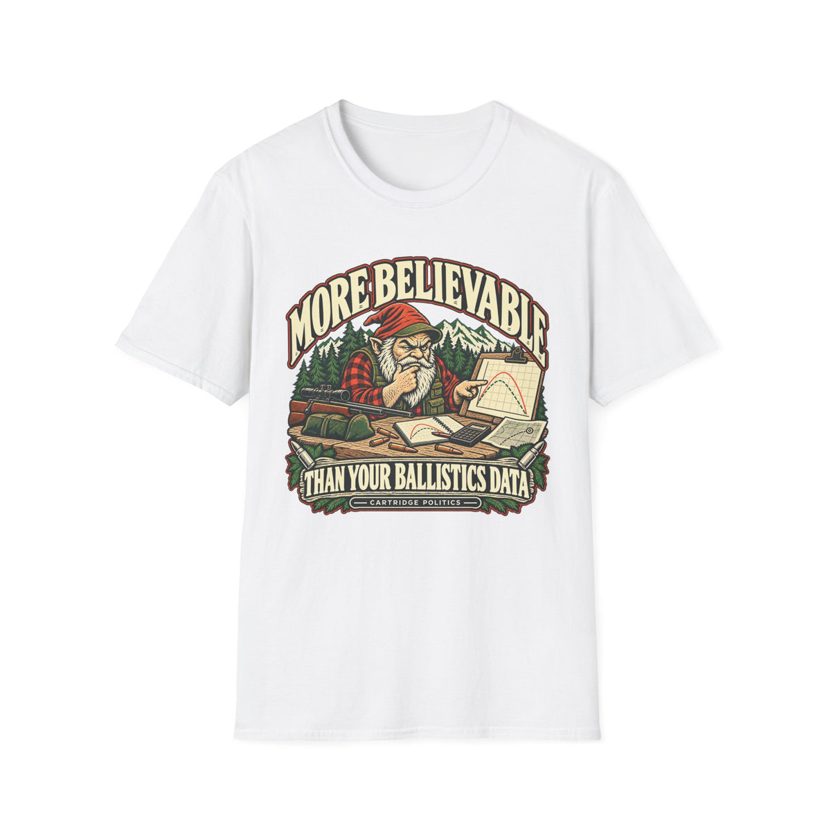 More Believable Than Gnome T-shirt