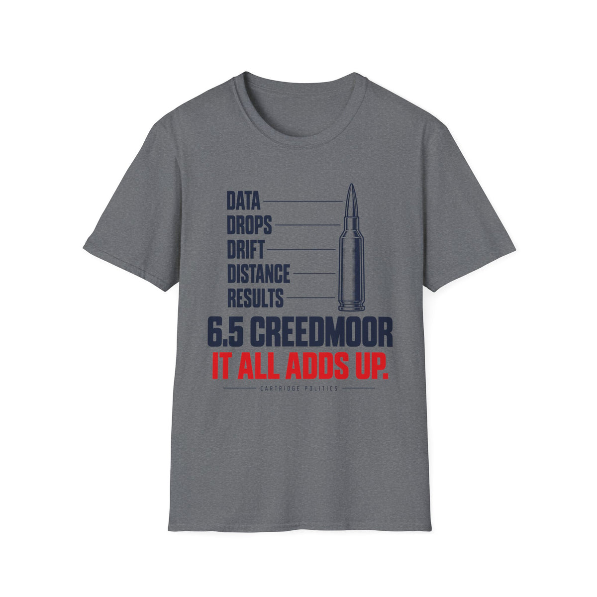 6.5 Creedmoor It All Adds Up T-shirt