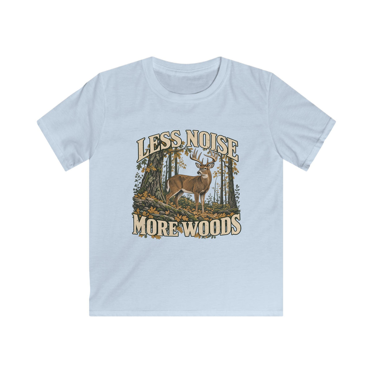 Kids Less Noise More Woods Whitetail Deer T-shirt